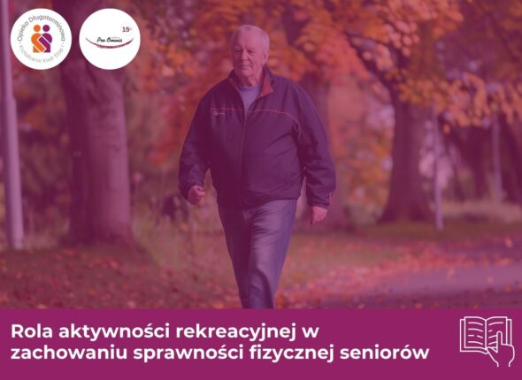 Rola aktywności rekreacyjnej w zachowaniu sprawności fizycznej seniorów