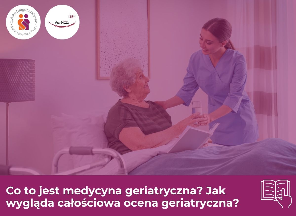 co to jest medycyna geriatryczna świadomy opiekun