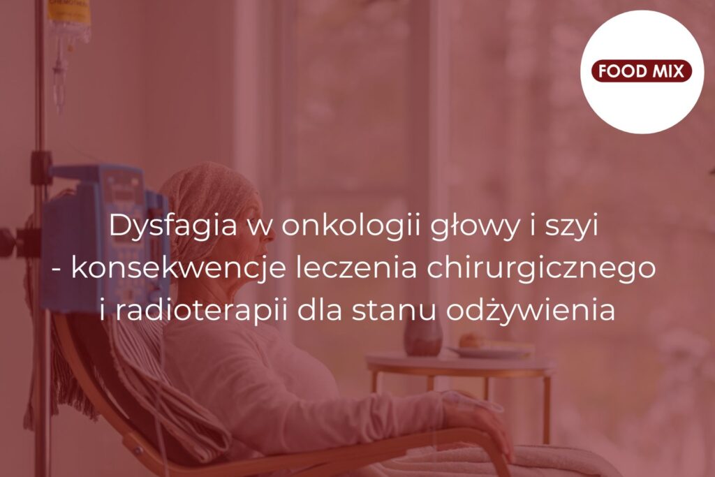 dysfagia w onkologii głowy i szyi